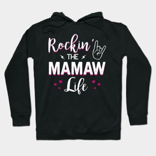 Rockin The Mamaw Life Hoodie